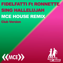 Sing Hallelujah - MCE House Remix - Club Version