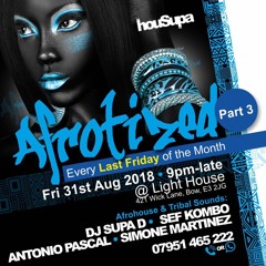 HOUSUPA presents AFROTIZED FRIDAY 31st AUGUST