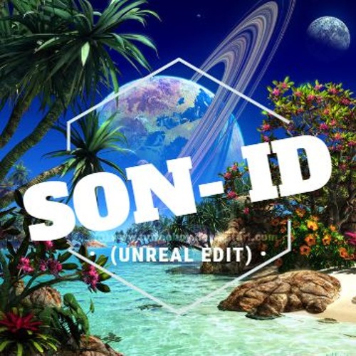 SƠN – ID (UNREAL EDIT) (w Paradise Acapella)