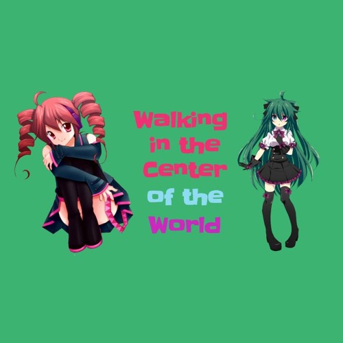 Walking in the Center of the World ft. Alice Ouka, Kasane Teto [UTAU カバー]