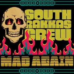 SOUTH RAKKAS CREW - MAD AGAIN (CAPTAIN CRUNK REMIX)