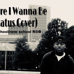 Donell Jones - Where I Wanna Be (Status Cover)