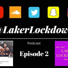 LakerLockdown Podcast, Episode 2: Lonzo Ball vs Damian Lillard