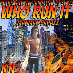 Who Run It (Mob Mix)