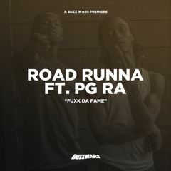 Road Runna Ft. PG Ra "Fuxk Da Fame" [Prod. Fore'n & jetsonmade]