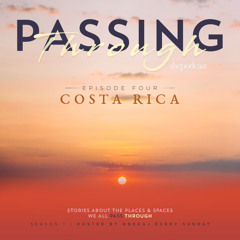 Ep 04: Passing Through Costa Rica