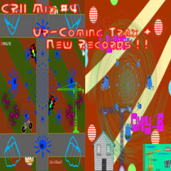 Cr11 Mix #4 (Up-Coming Trax + Against New Records)