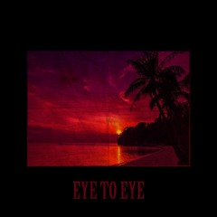 EYE TO EYE - Rose Twin$ Feat. IX