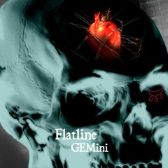 Flatline GEMini (Prod. YoungTaylor x Pilgrim)