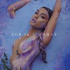 Ariana Grande God Is A Woman Mp3