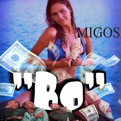 Migos - "Bo" [Prod by Trap N Trunks]