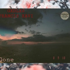 Gone ft. Francis Xavi