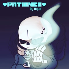 Patience V2 (Updated)