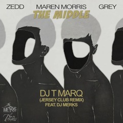DJ T Marq - The Middle (Jersey Club Remix) ft. DJ Merks