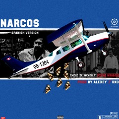 Narcos (Spanish Version)- Chele El Menor Ft. Yovng Iverson (Prod. AleXey y RKO)