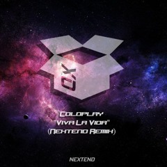 Coldplay - Viva la Vida (Nextend Remix)
