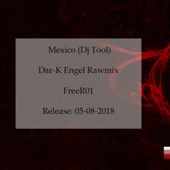 Tatanka - Mexico (Dar-K Engel Raw Mix) (FREE RELEASE 01)