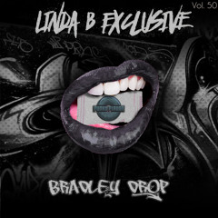 Linda B Exclusive Vol. 50 - Bradley Drop