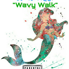 Wavy Walk Prod. CashMoneyAp
