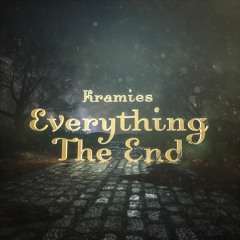 Kramies - Everything The End (feat. Jason Lytle)