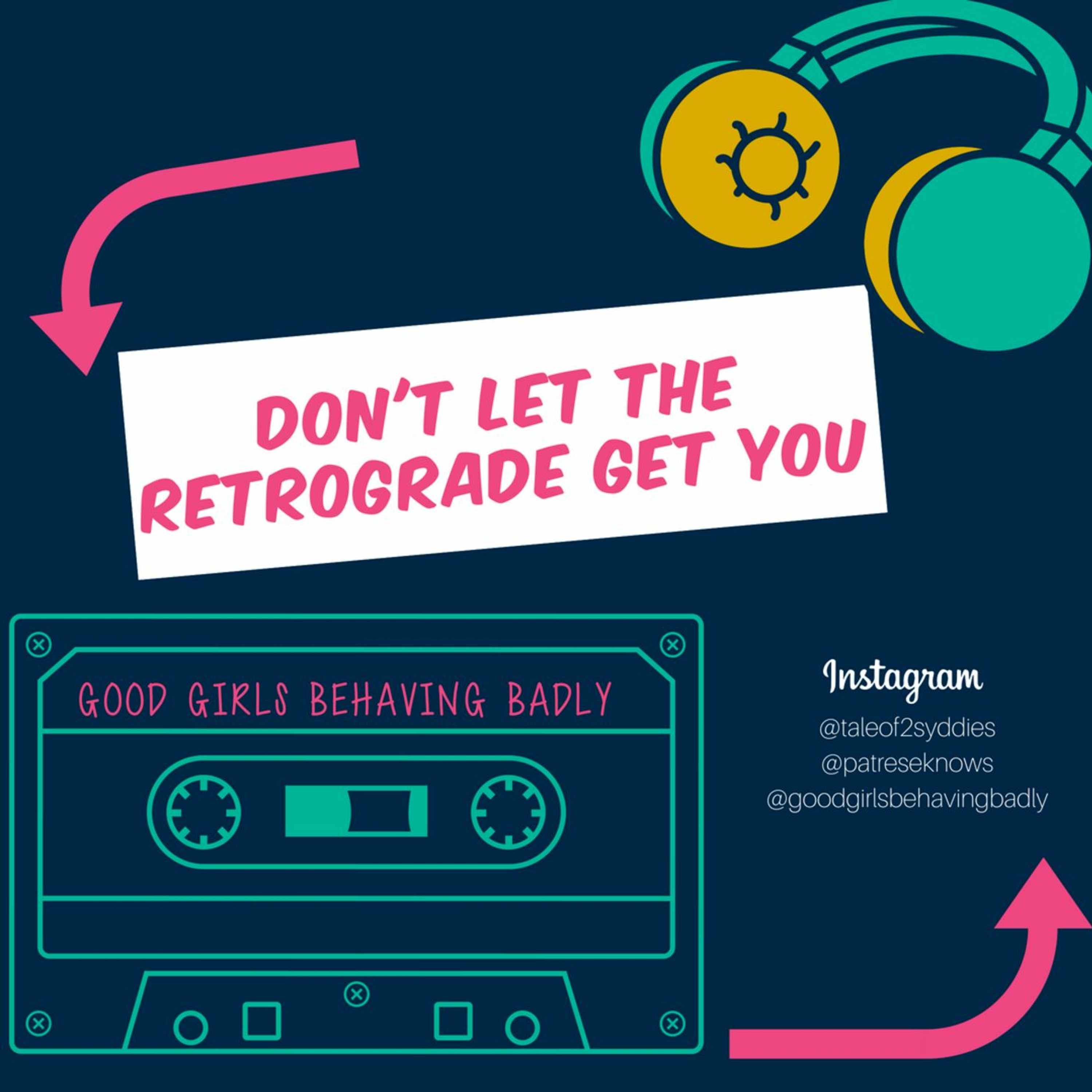 Episode 92: Don't Let The Retrograde Get You episode artwork
