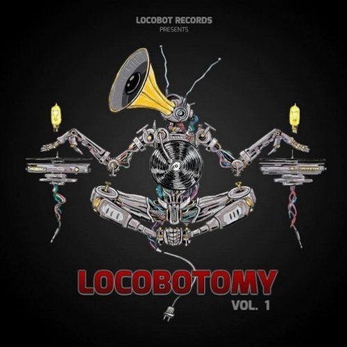 Locobotomy Vol1, Compiled by Input Malfunction &  D_Maniac