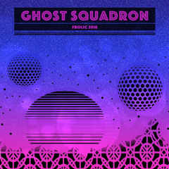 Ghost Squadron @ Frolic Campout IX (2018)
