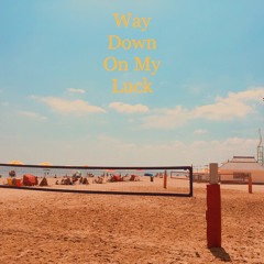 JAYE B - Way Down On My Luck (Prod.RIVR)