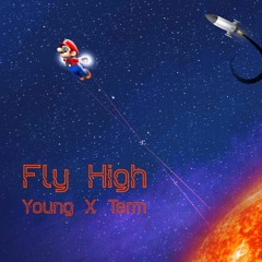Fly High (Prod. KingWill Music)
