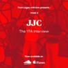 Episode 22 - JJC (The YFA Interview)