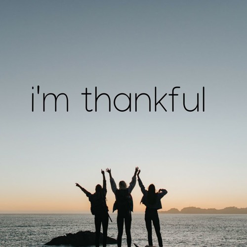 I'm Thankful