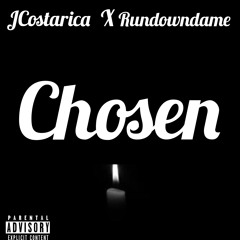 J Costa X RunDownDame - Chosen