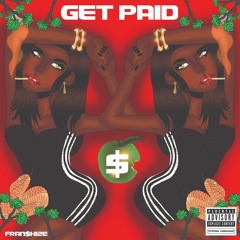 Get Paid Prod. Pi'erre Bourne