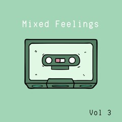 Mixed Feelings - Vol Three