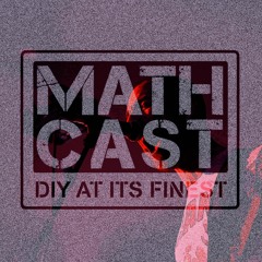 Mathcast Episode 23: 7/29/18 (Interviews with MouthBreather and Detach the Islands / Juan Bond)