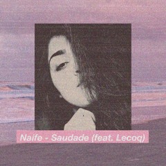 Saudade (feat. Lecoq)