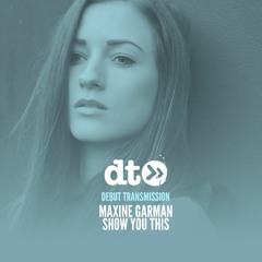 Maxine Garman - Show You This [TAKE Records]