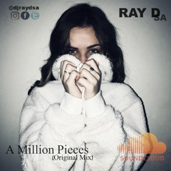 Ray D SA - A Million Pieces (Original Mix)