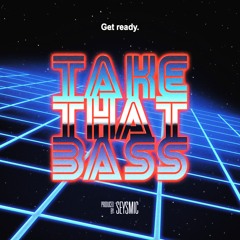 TAKE THAT BASS (The Undead Battalion)