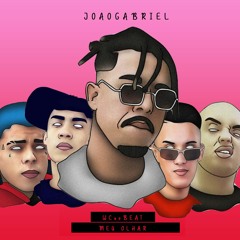 WcnoBeat - Meu Olhar FT. Predella,Kevin e Leo da Baixada (JoaoGabriel)