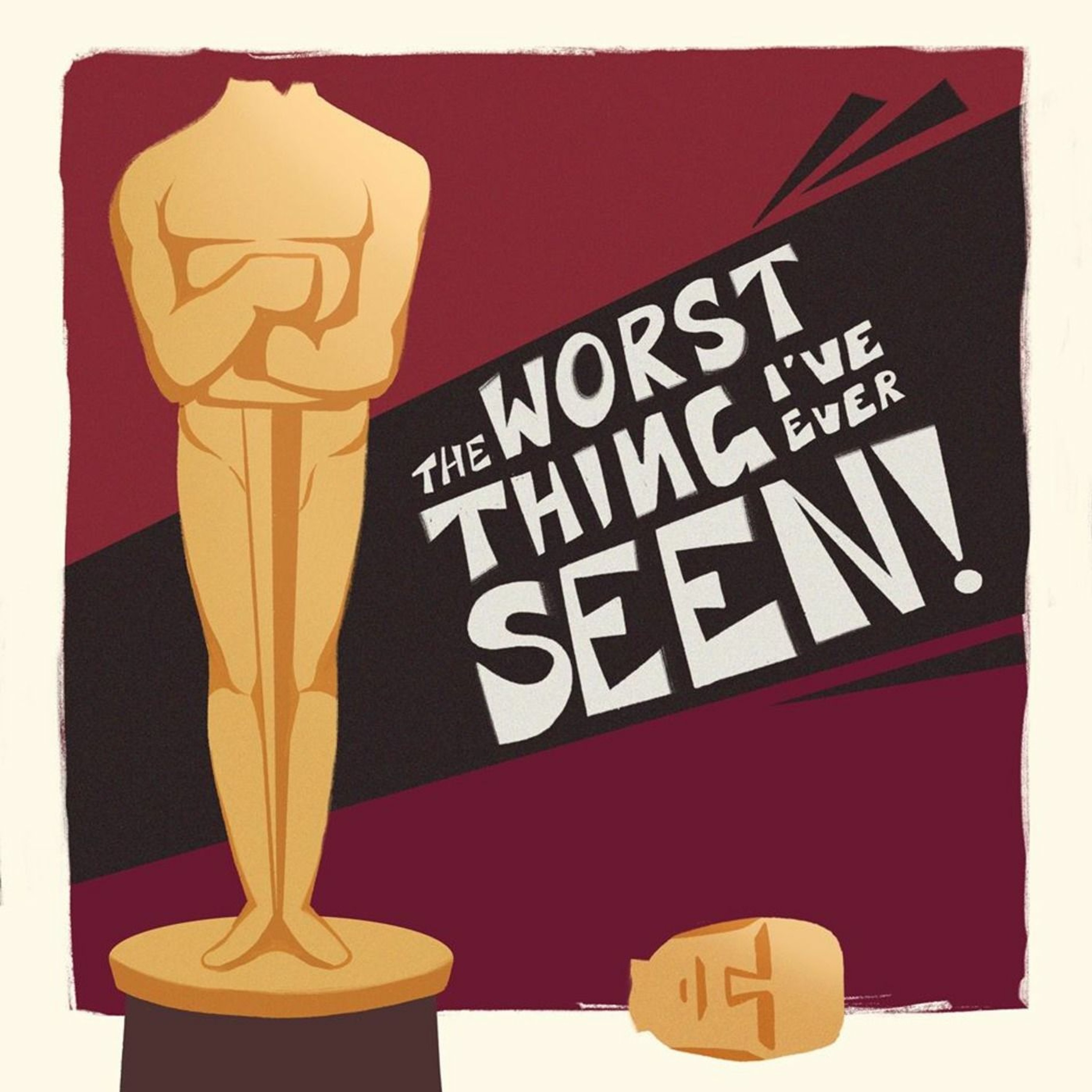 The Worst Thing I\'ve Ever Seen