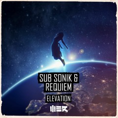 Sub Sonik & Requiem - Elevation