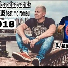 DJ MATEUS feat mc romeu relembrando as antigas e atuais secuéncia 18minutos
