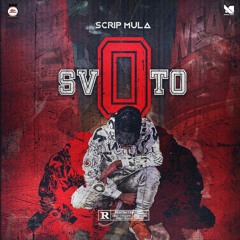 ScripMula - Svoto - Prod By ScripMula @MulaNationEnt- Zim HipHop - August 2018