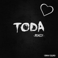 TODA [Remix] - Cazzu x Dani Cejas