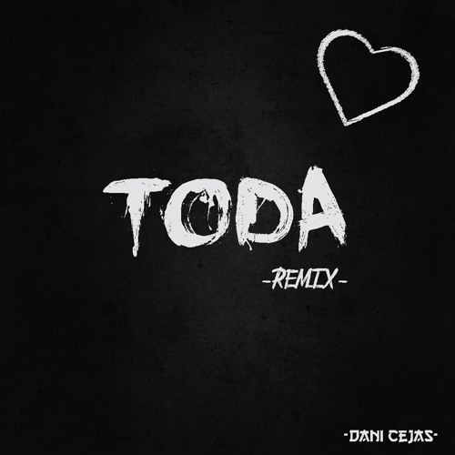 TODA [Remix] - Cazzu x Dani Cejas