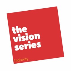 The Vision Series