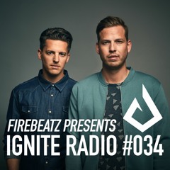 Firebeatz presents Ignite Radio #034