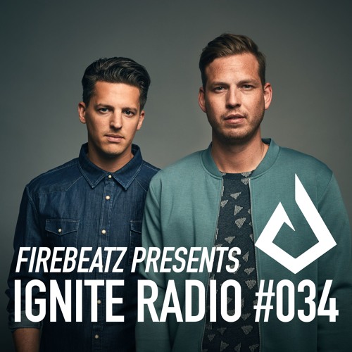 Firebeatz presents Ignite Radio #034