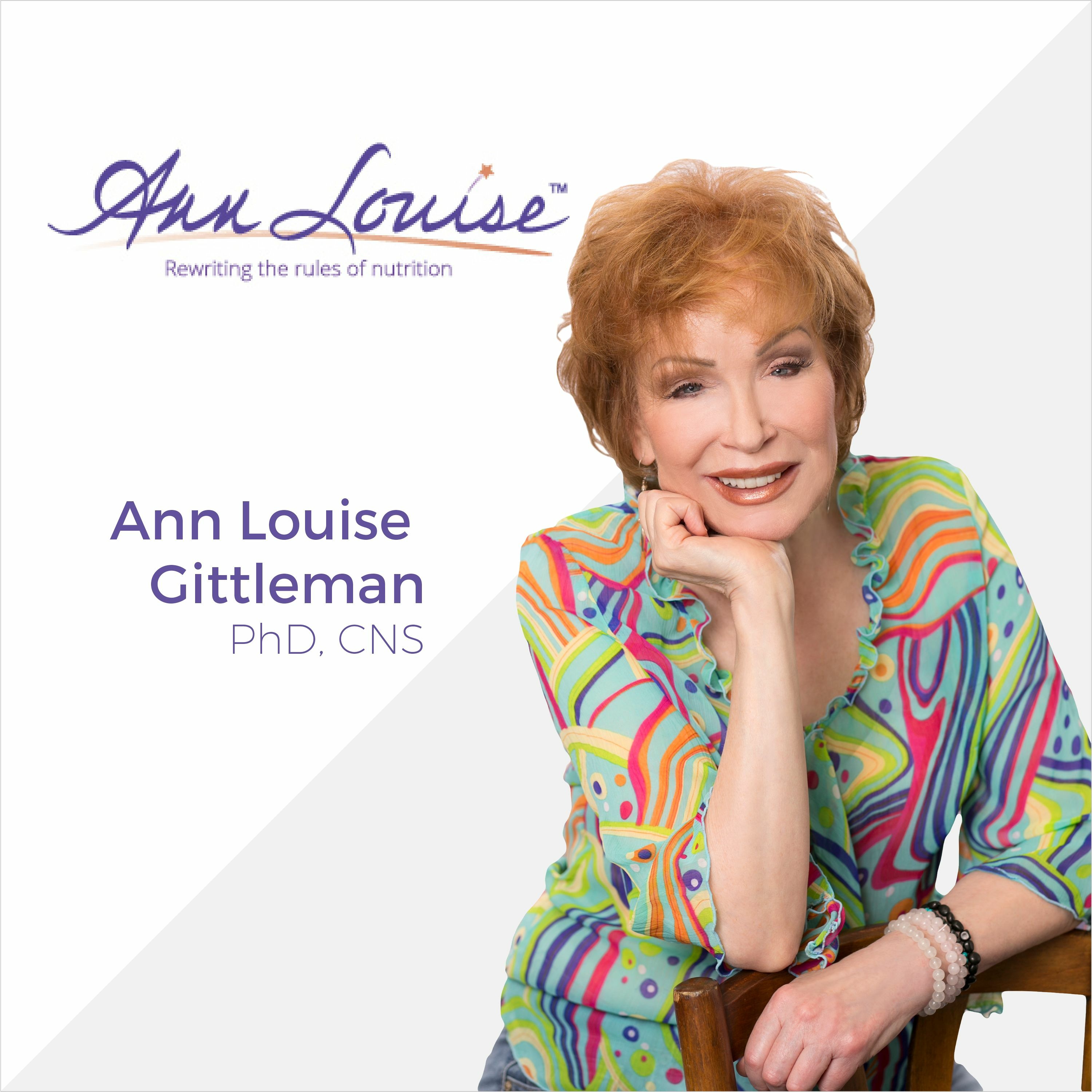 Ann Louise Gittleman, Ph.D., C.N.S.